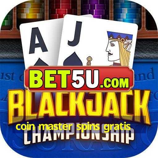 coin master spins gratis